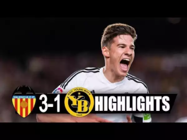 Video: Valencia vs Young Boys 3-1 All Goals & Highlights 07/11/2018 HD